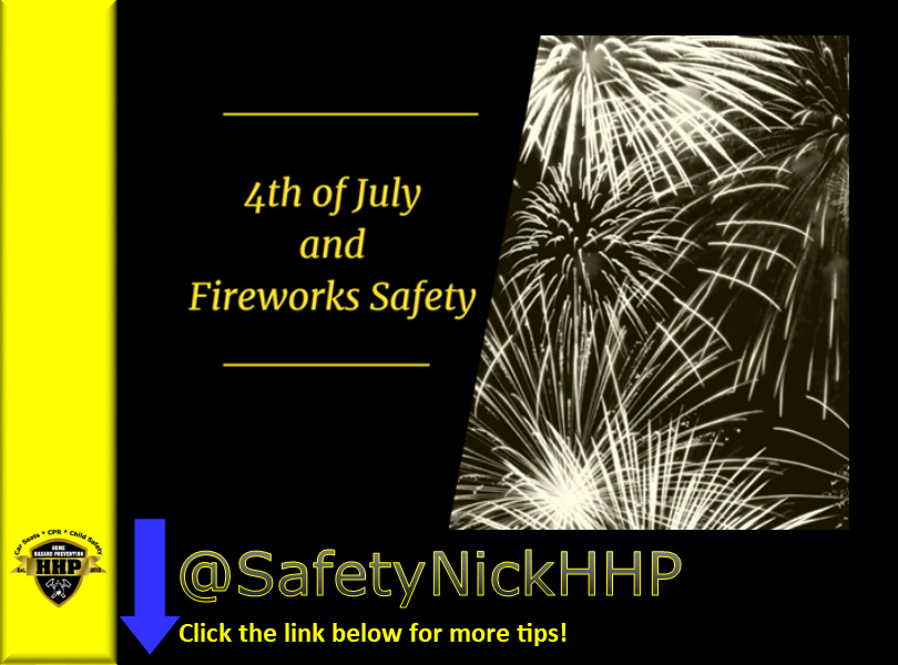 July 4th and Fireworks Safety