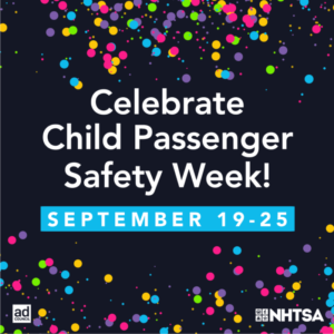 Celebrate Child Passenger Safety Week!